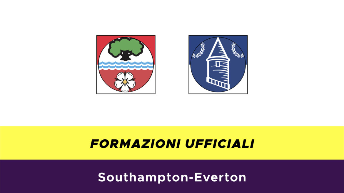 Southampton-Everton: formazioni ufficiali e dove vederla in TV e streaming