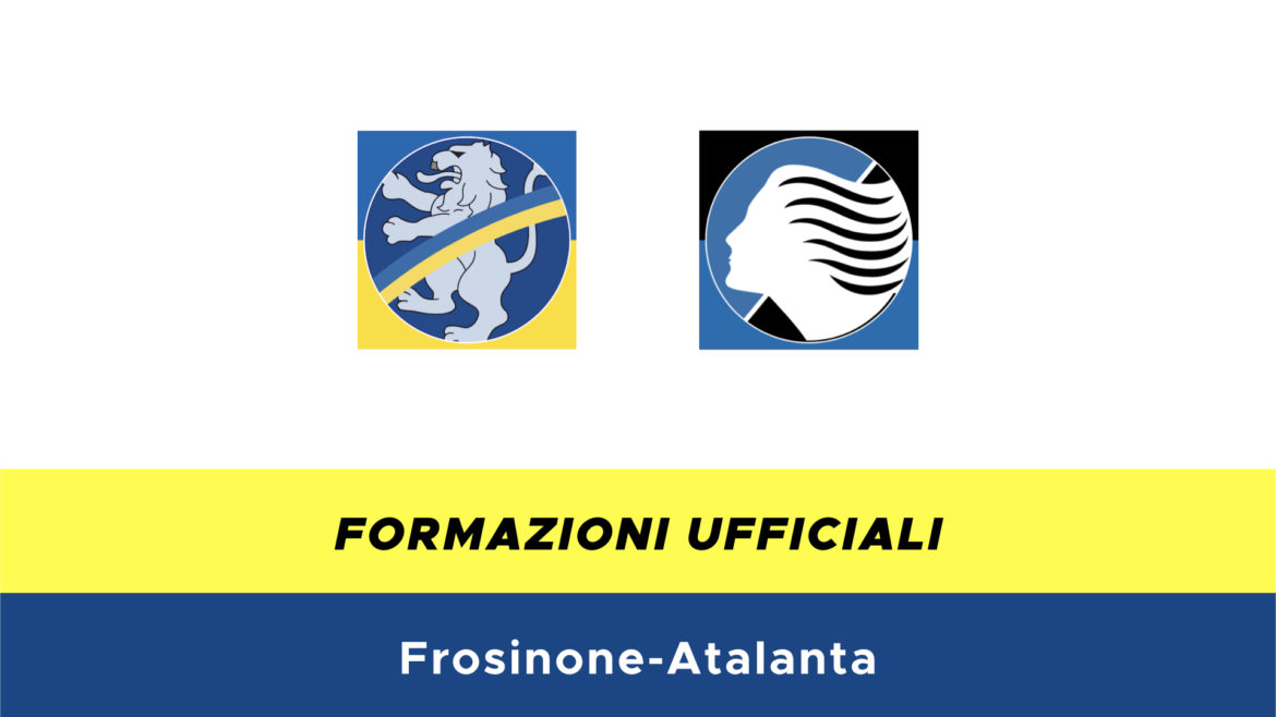Frosinone-Atalanta formazioni ufficiali