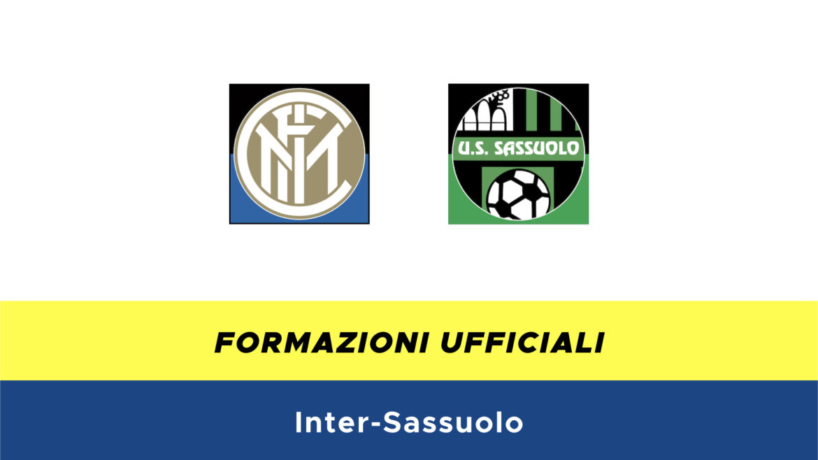 Inter-Sassuolo formazioni ufficiali