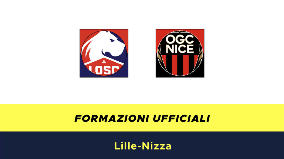 Lilla-Nizza formazioni ufficiali