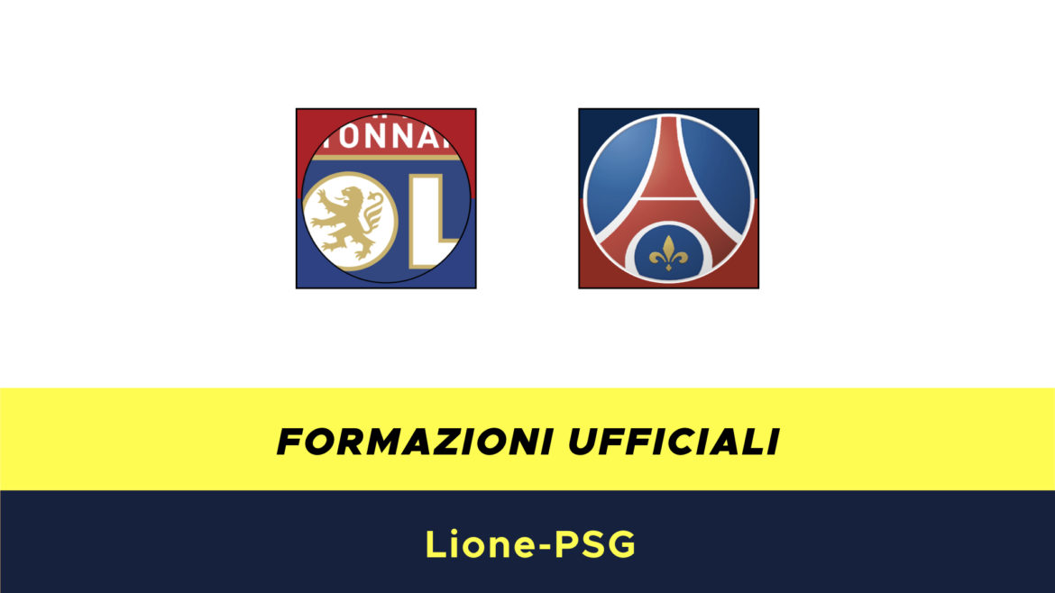 Lione-PSG formazioni ufficiali