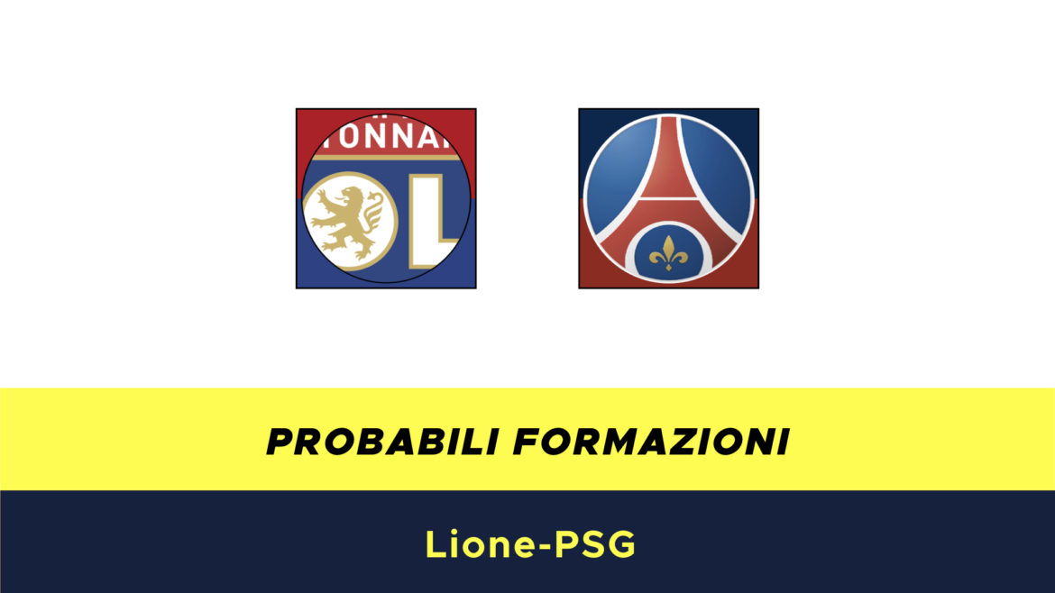 Lione-PSG probabili formazioni