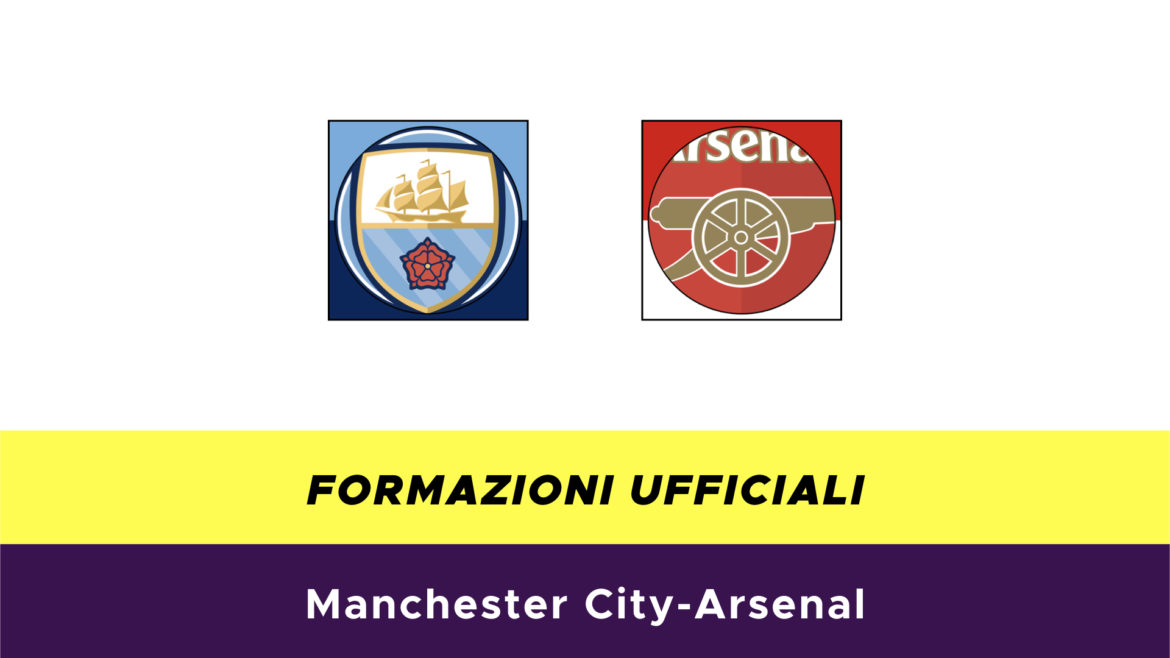 Manchester City-Arsenal formazioni ufficiali
