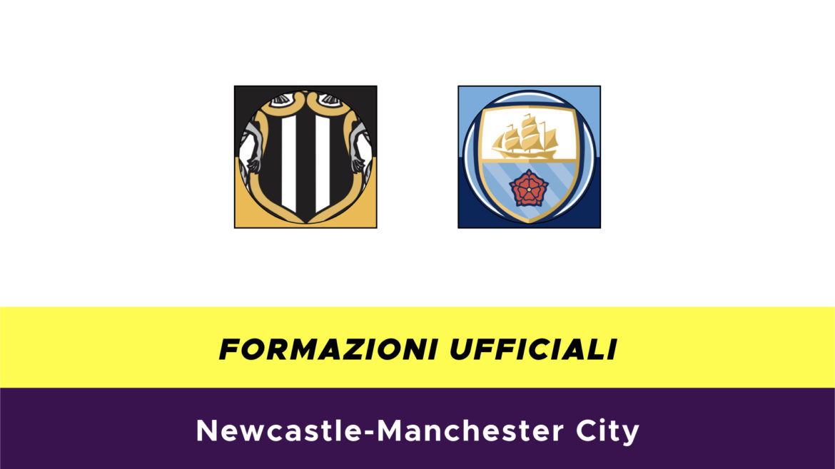 Newcastle-Manchester City formazioni ufficiali
