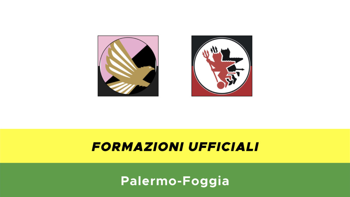 Palermo-Foggia formazioni ufficiali