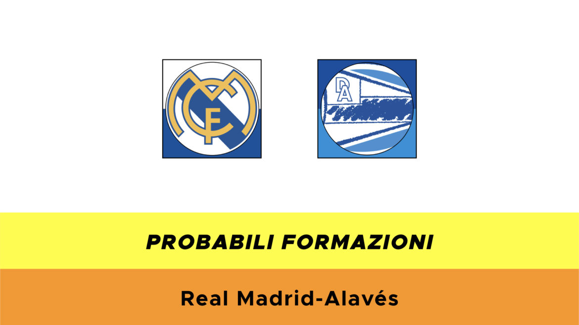Real Madrid-Alaves probabili formazioni