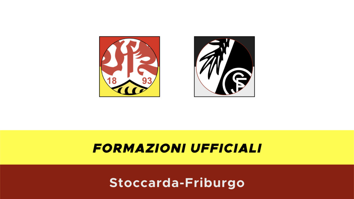Stoccarda-Friburgo formazioni ufficiali