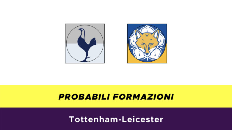 Tottenham-Leicester probabili formazioni
