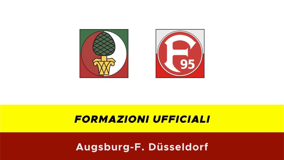 Augsburg-Dusseldorf formazioni ufficiali