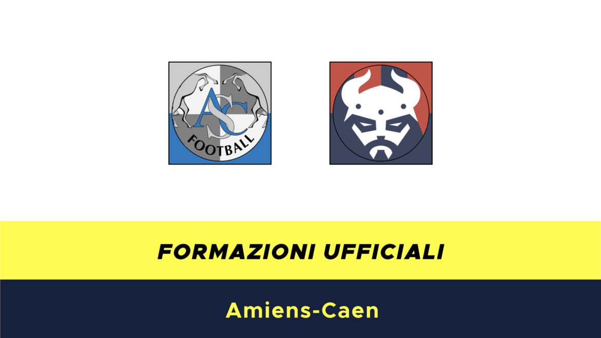 Amiens-Caen formazioni ufficiali