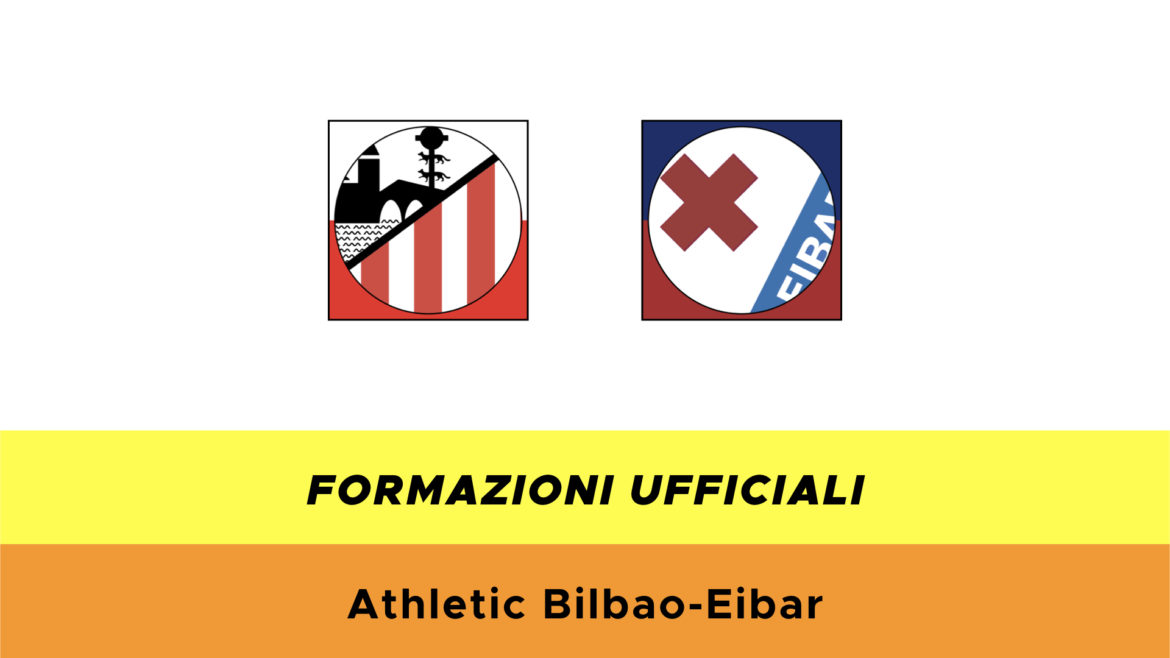 Bilbao-Eibar formazioni ufficiali