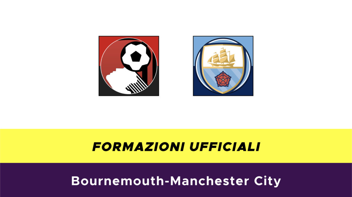 Bournemouth-Manchester City formazioni ufficiali