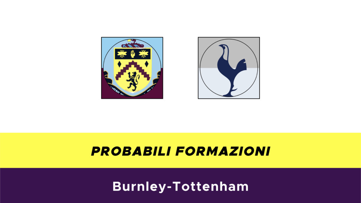 Burnley-Tottenham probabili formazioni