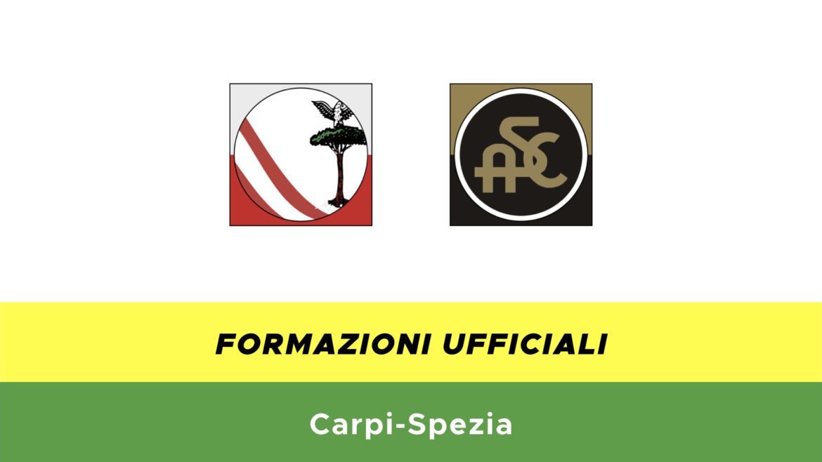 Carpi-Spezia formazioni ufficiali