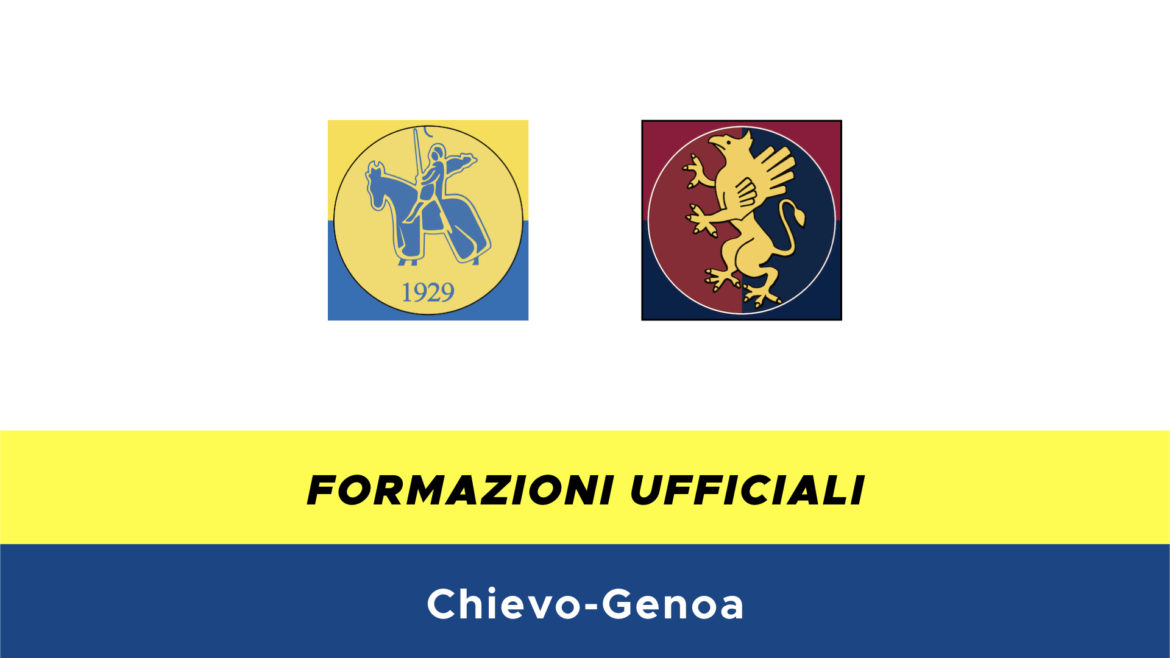 Chievo-Genoa formazioni ufficiali
