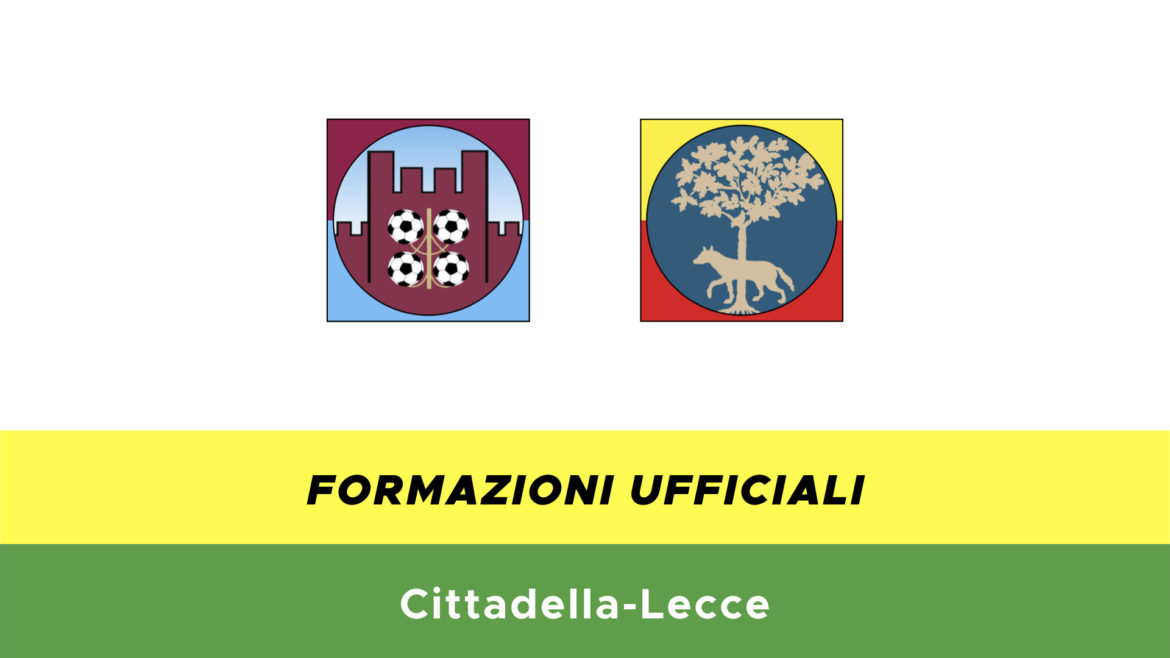 Cittadella-Lecce formazioni ufficiali