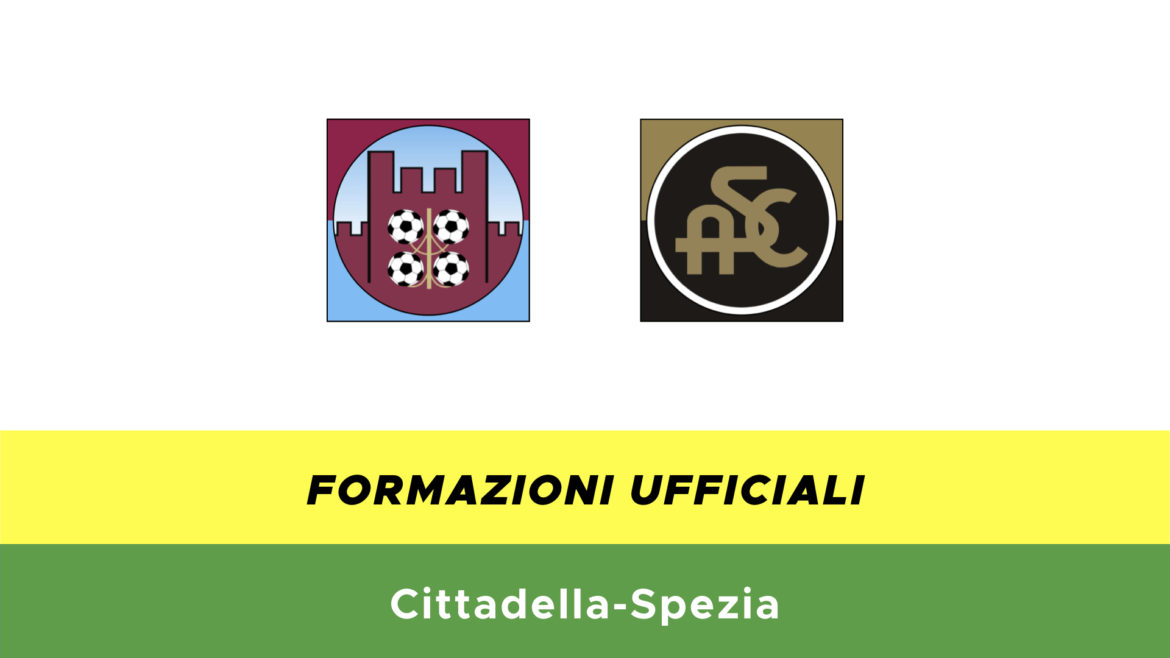 Cittadella-Spezia formazioni ufficiali