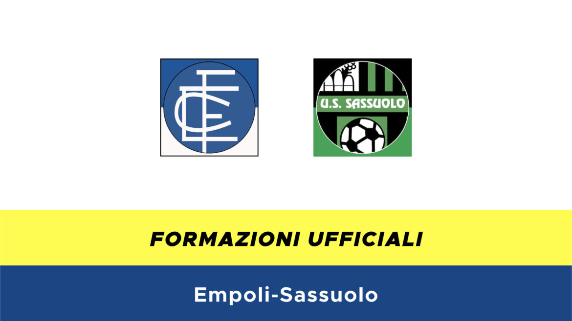 Empoli-Sassuolo formazioni ufficiali