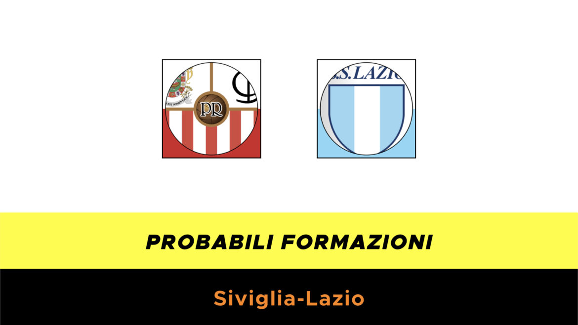 Siviglia-Lazio probabili formazioni