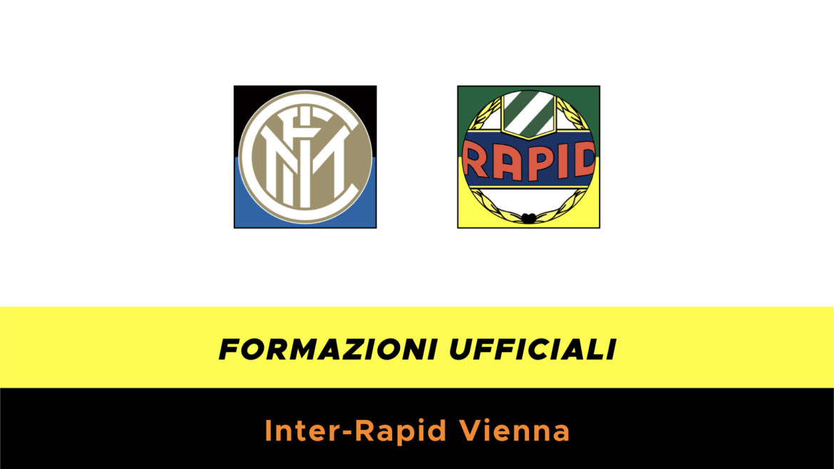 Inter-Rapid Vienna formazioni ufficiali