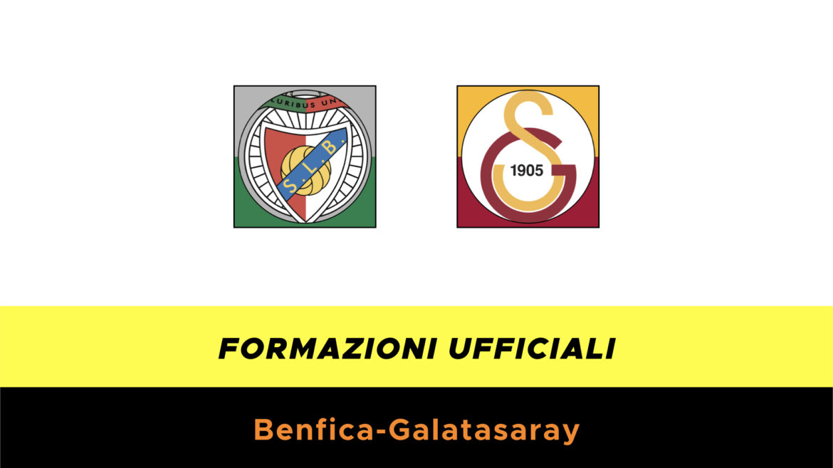 Benfica-Galatasaray formazioni ufficiali