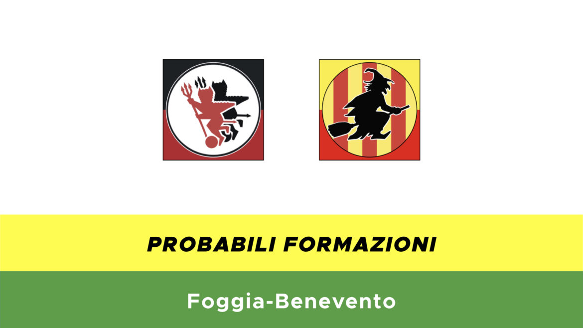 foggia-benevento probabili formazioni