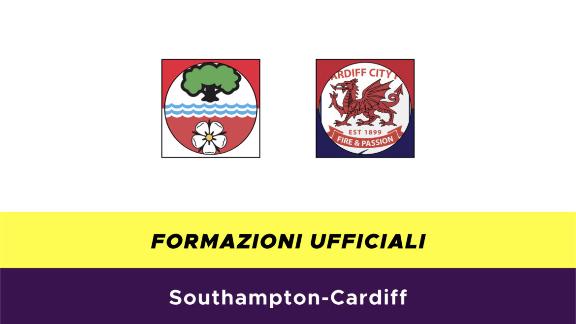 Southampton-Cardiff formazioni ufficiali