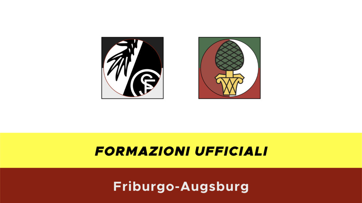Friburgo-Augsburg formazioni ufficiali