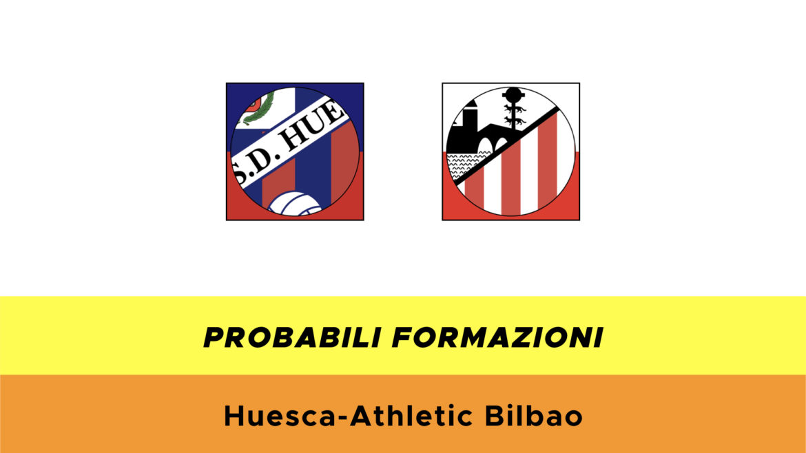 Huesca-Athletic Bilbao probabili formazioni