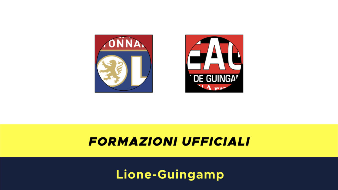 Lione-Guingamp formazioni ufficiali
