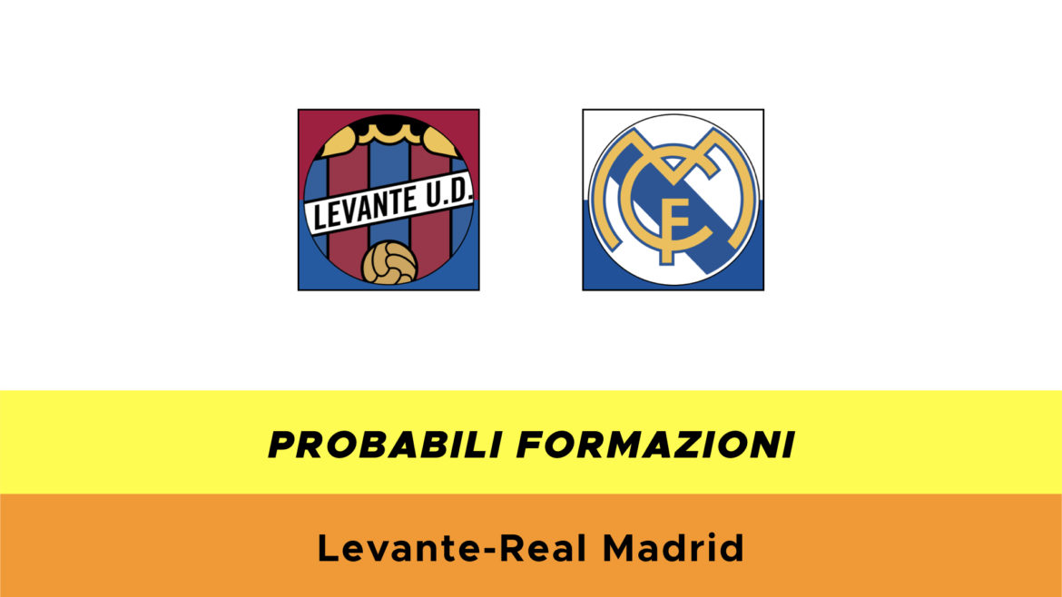 Levante-Real Madrid probabili formazioni