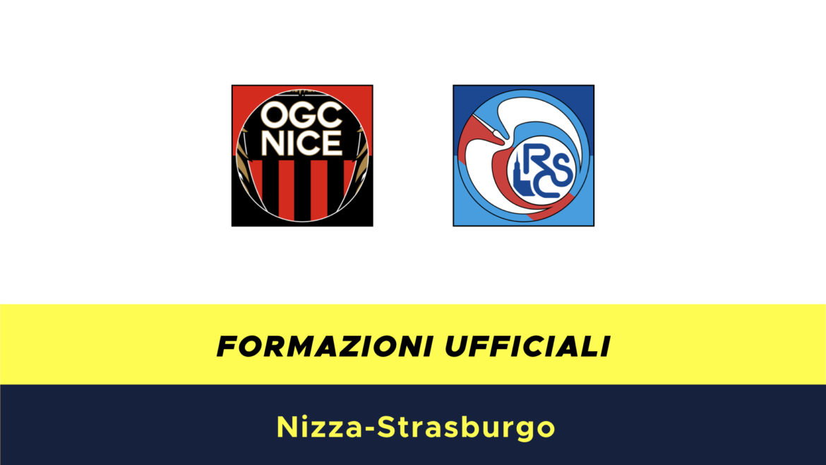 Nizza-Strasburgo formazioni ufficiali