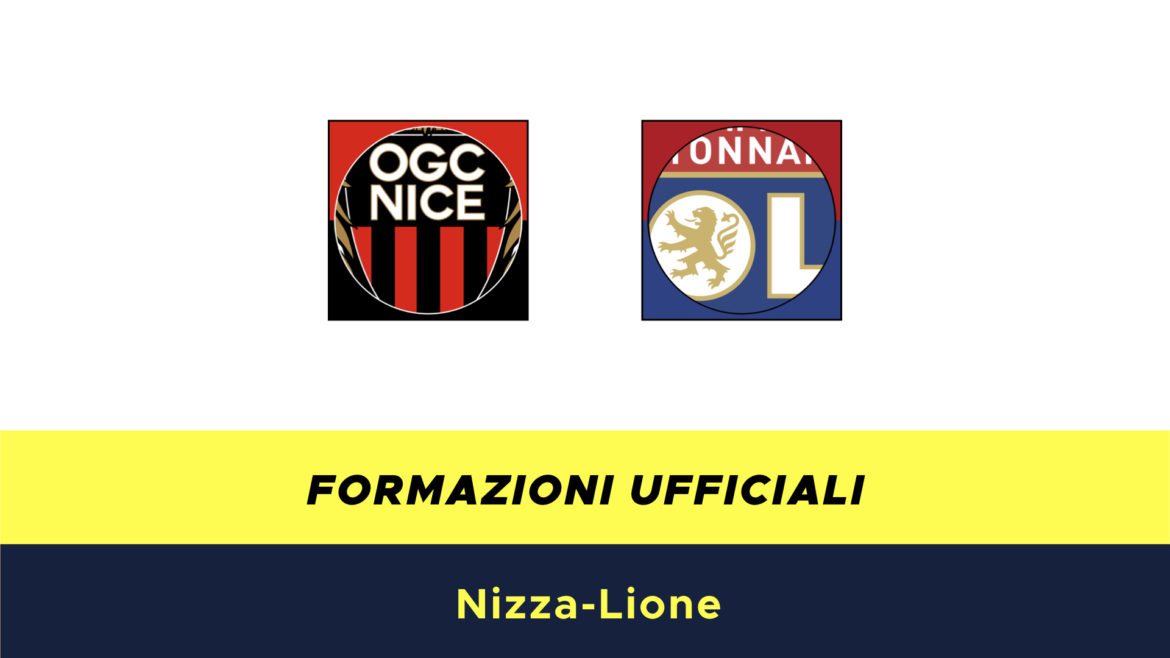 Nizza-Lione formazioni ufficiali