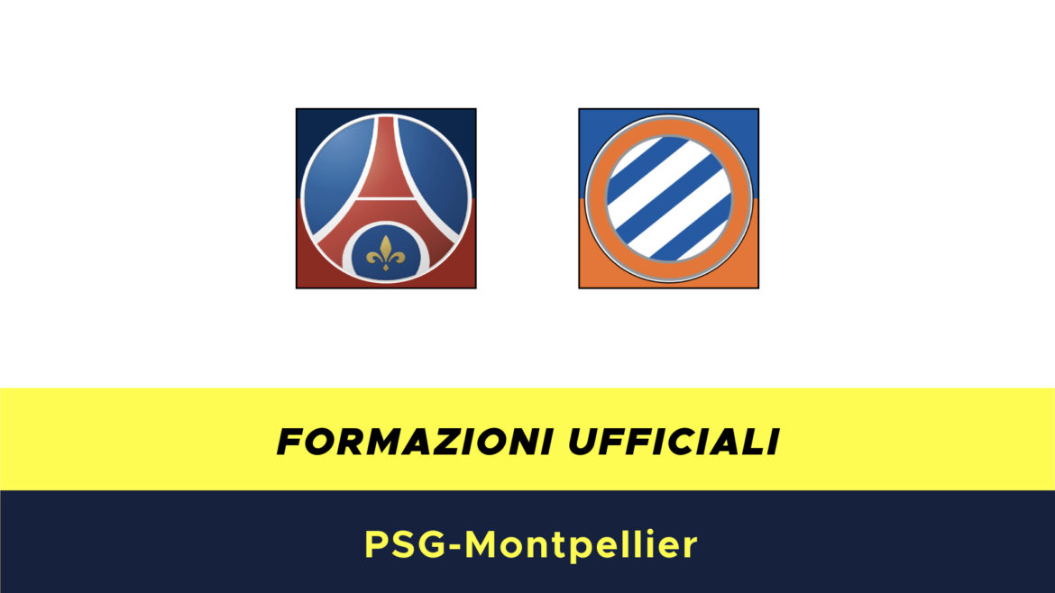 PSG-Montpellier formazioni ufficiali