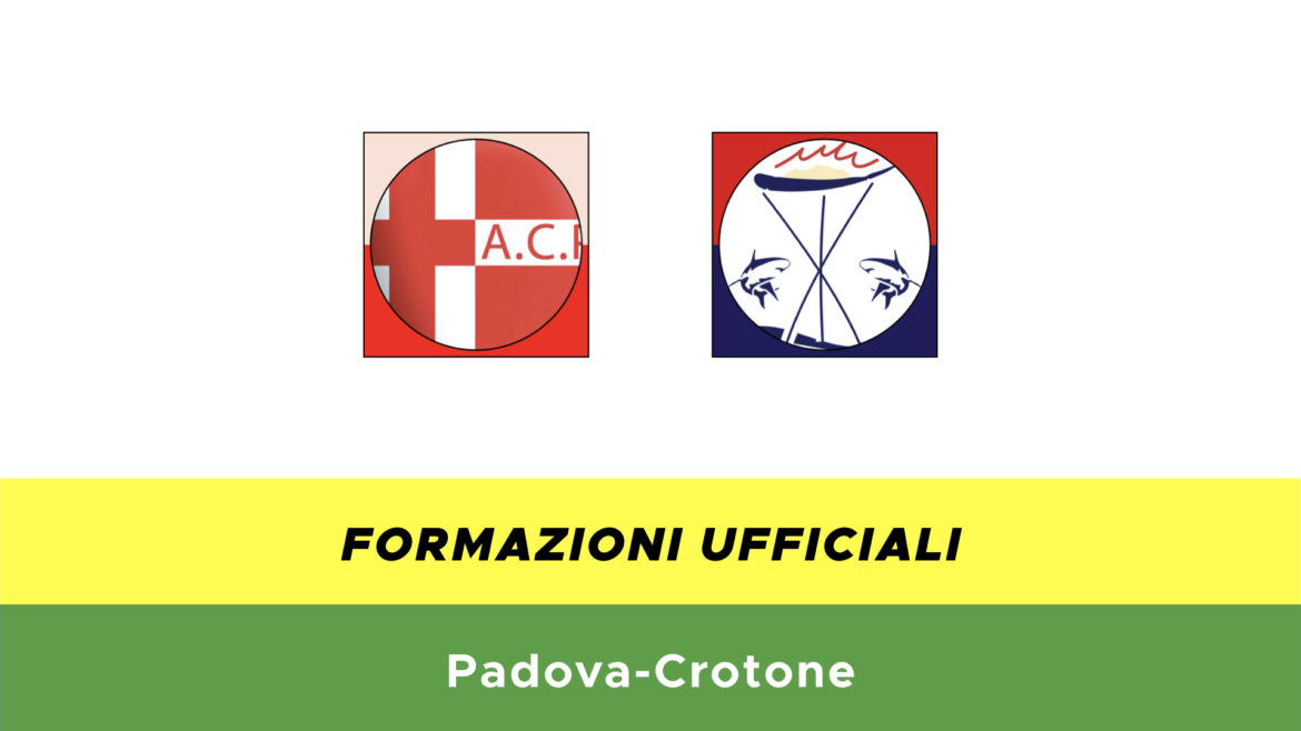 Padova-Crotone formazioni ufficiali