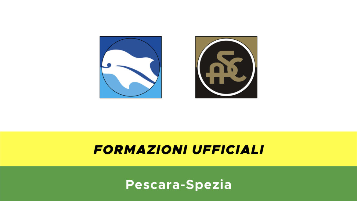 Pescara-Spezia formazioni ufficiali