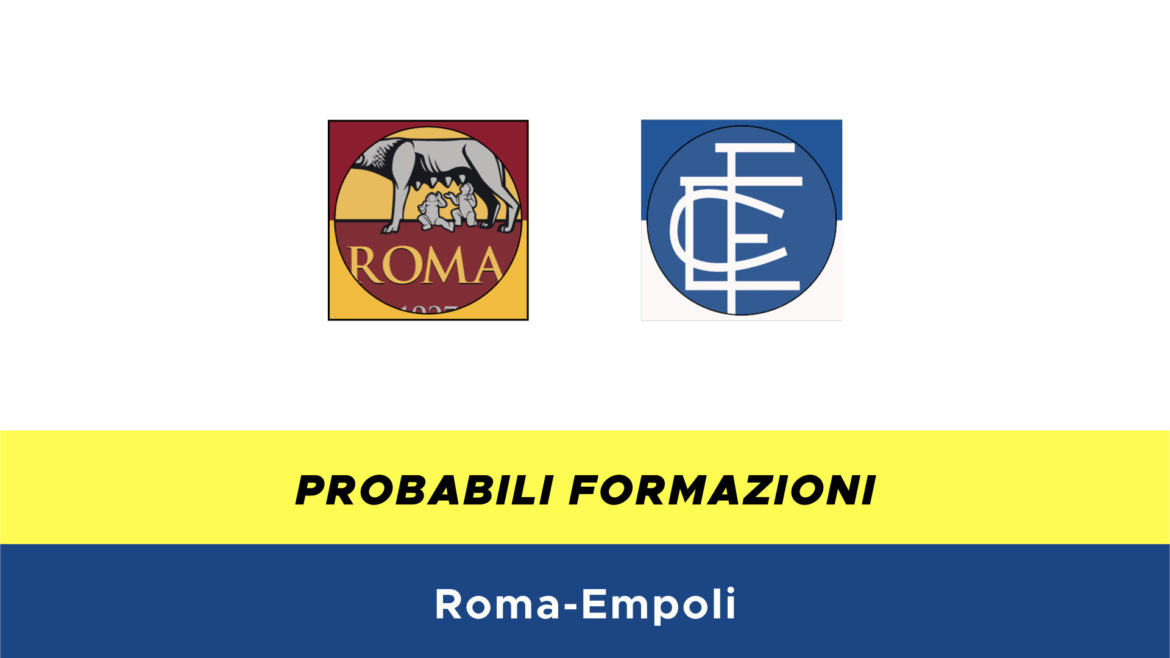 roma-empoli probabili formazioni
