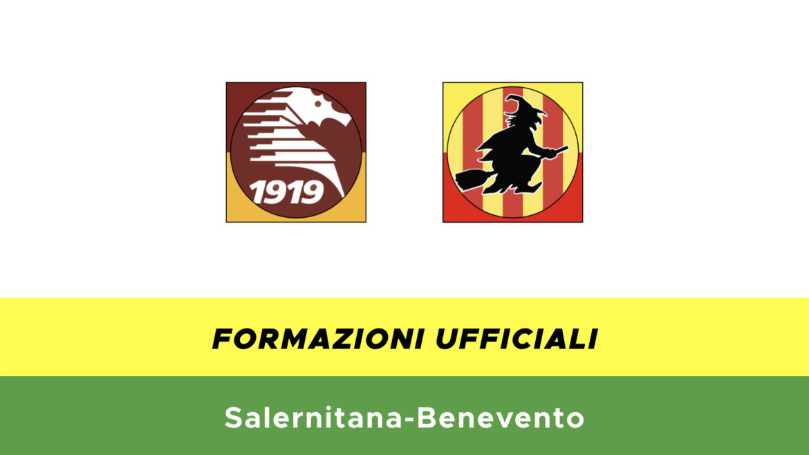 Salernitana-Benevento formazioni ufficiali
