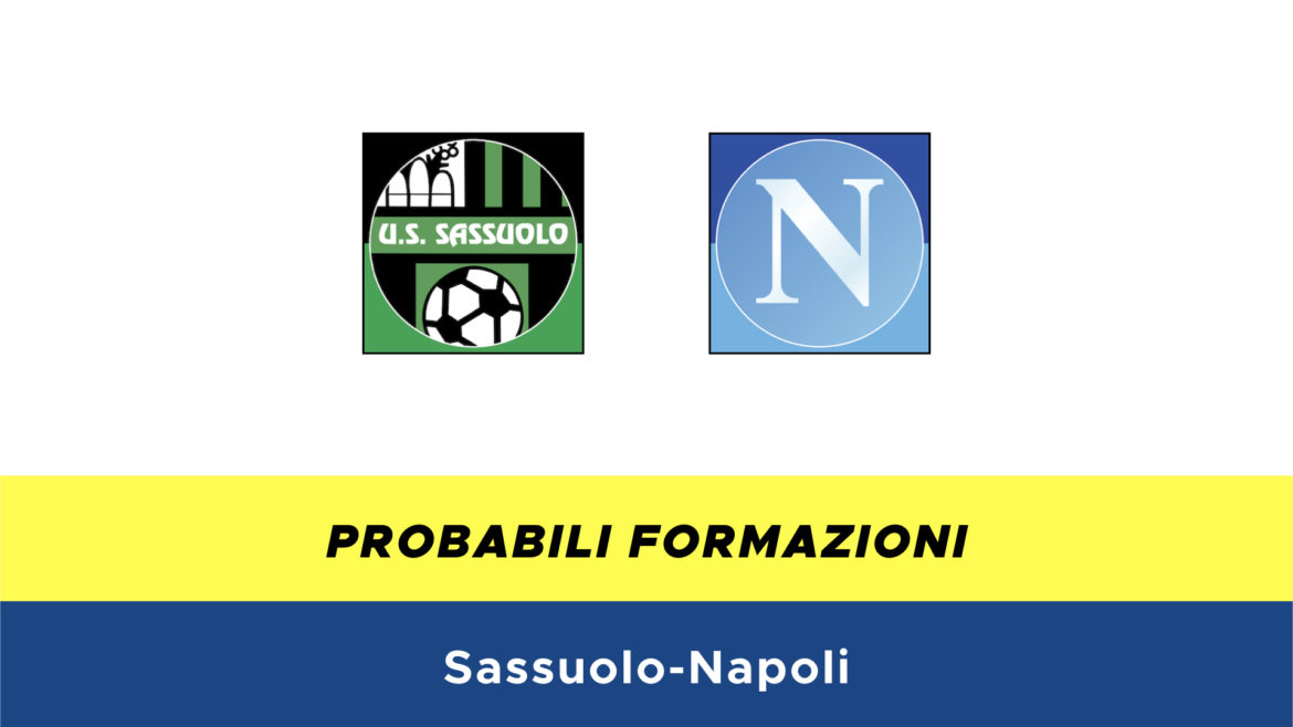 sassuolo-napoli probabili formazioni