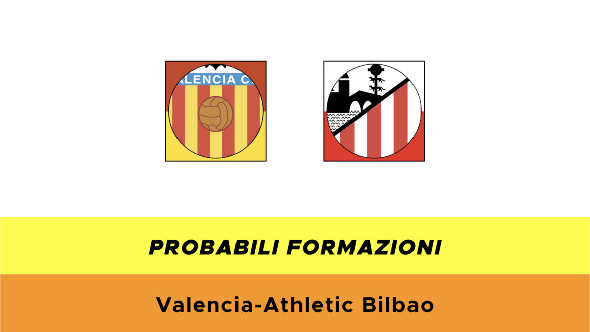 Valencia-Athletic Bilbao probabili formazioni