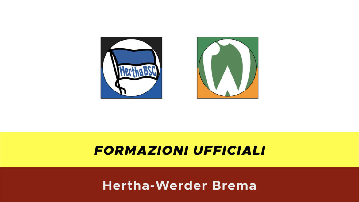 Herta-Werder Brema formazioni ufficiali