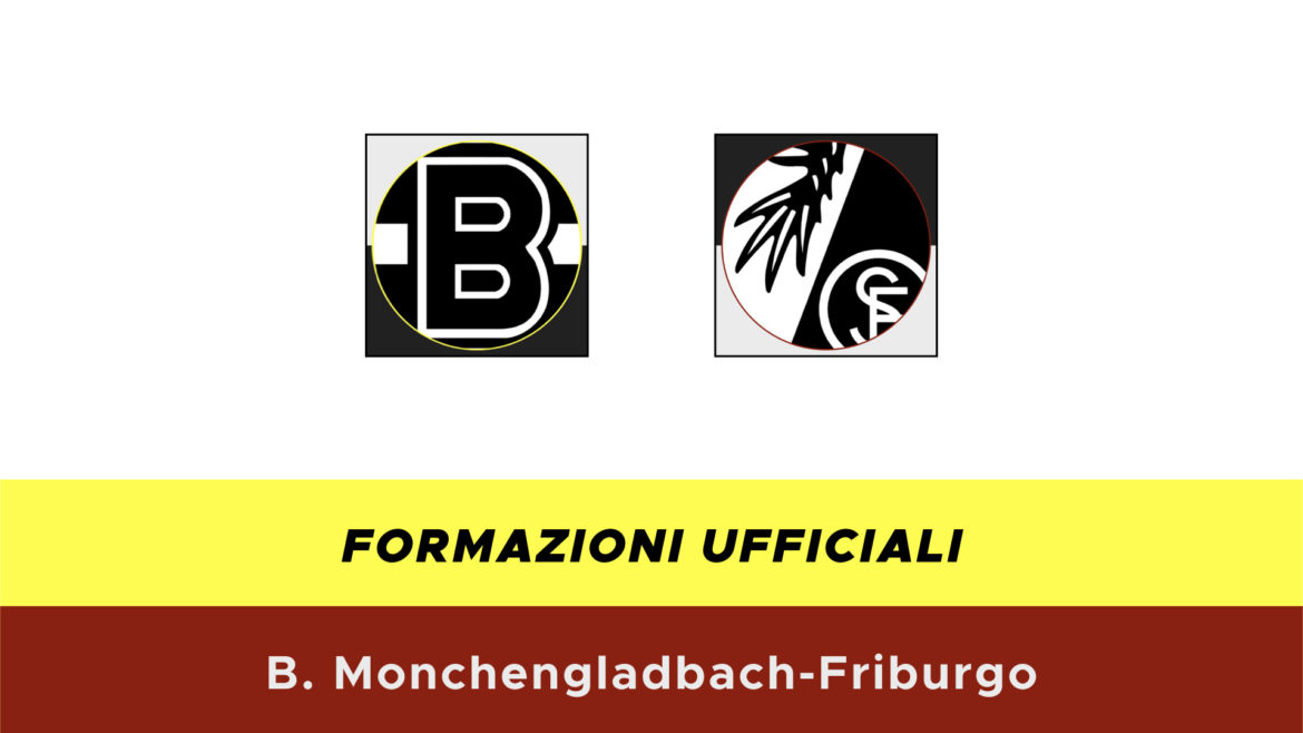 Borussia M'Gladbach-Friburgo formazioni ufficiali