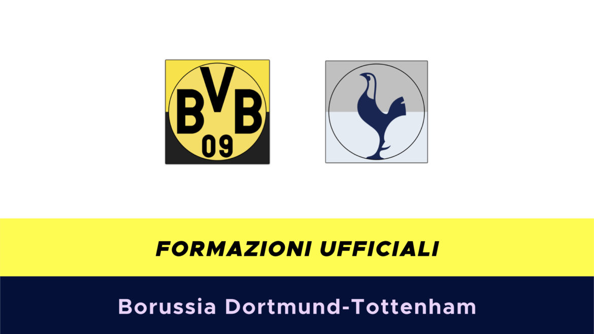 Borussia Dortmund-Tottenham formazioni ufficiali