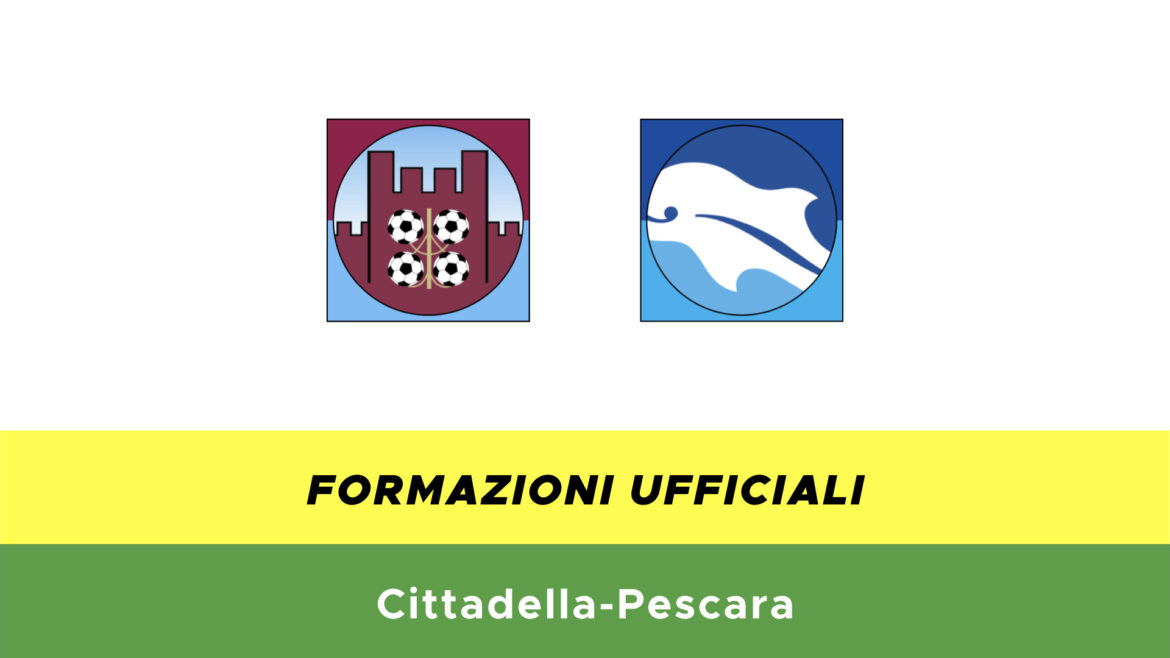Cittadella-Pescara formazioni ufficiali
