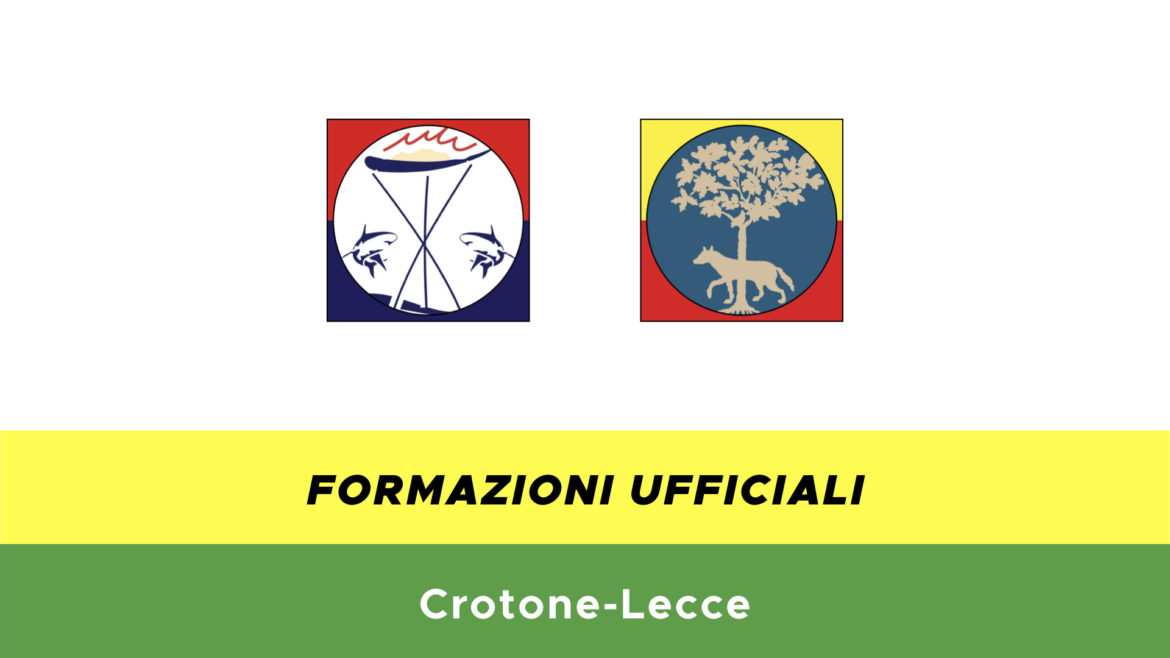 Crotone-Lecce formazioni ufficiali