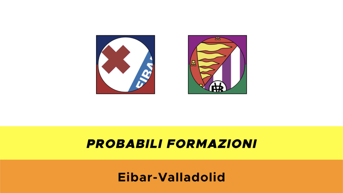 Eibar-Valladolid probabili formazioni