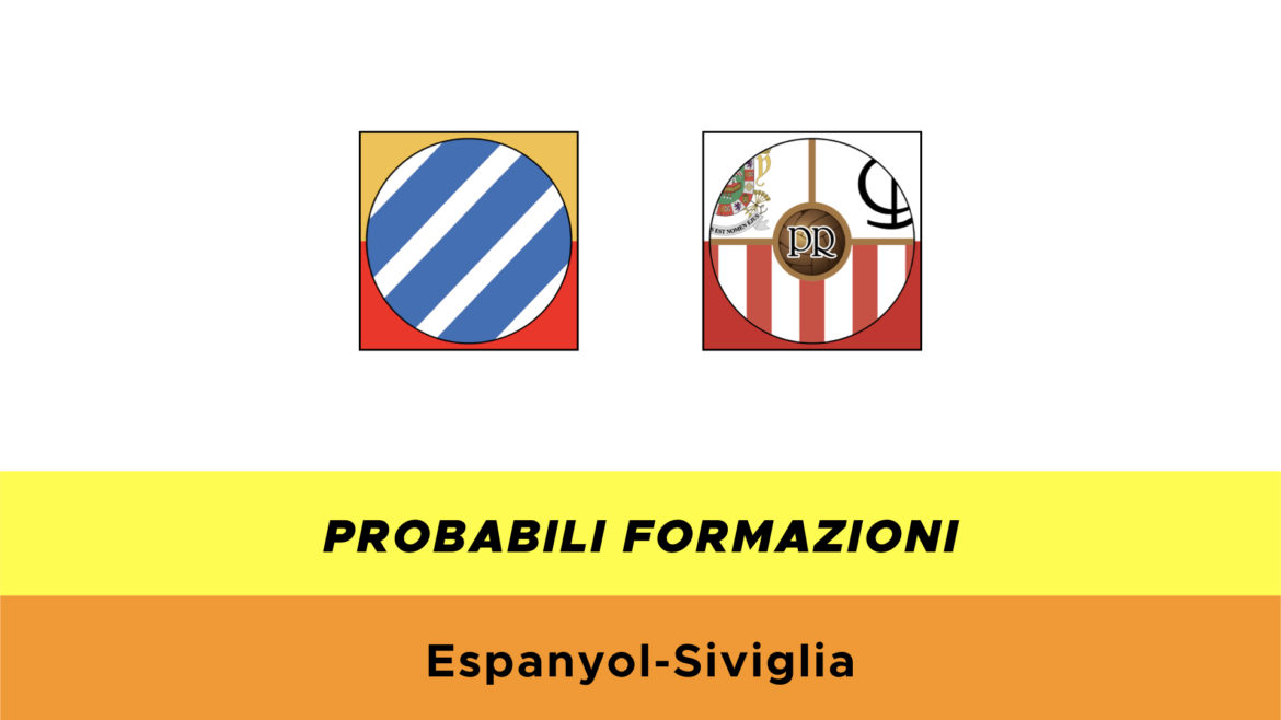 Espanyol-Siviglia probabili formazioni