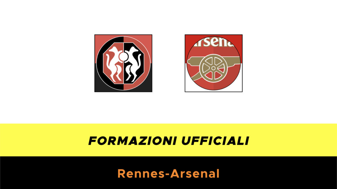 Rennes-Arsenal formazioni ufficiali