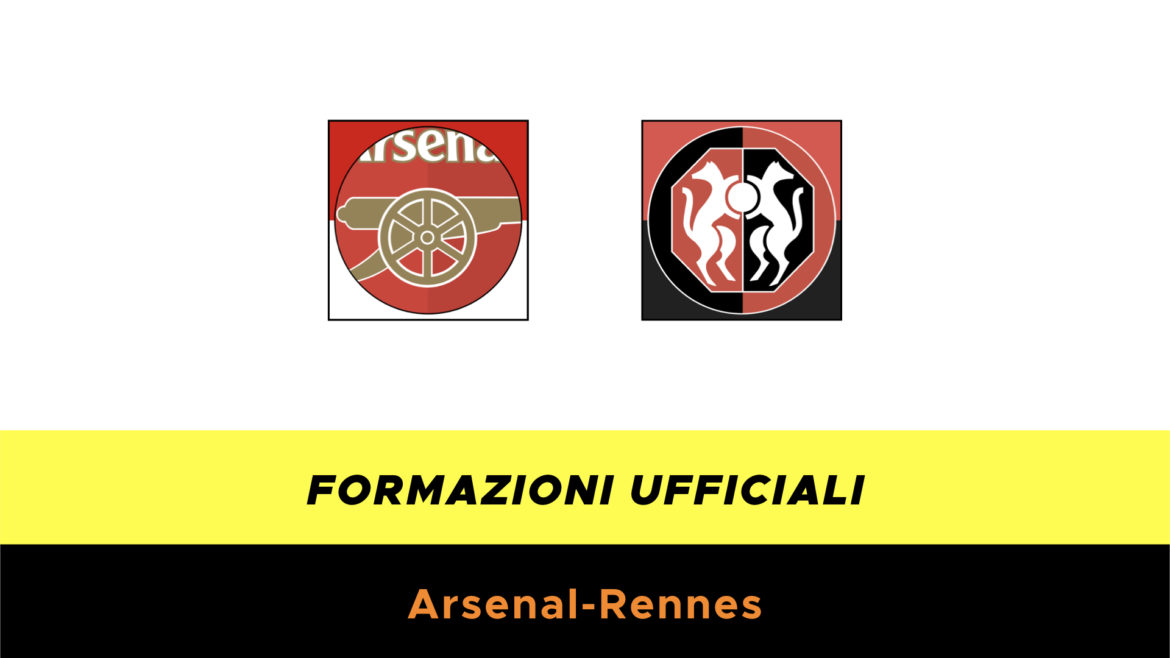 Arsenal-Rennes formazioni ufficiali