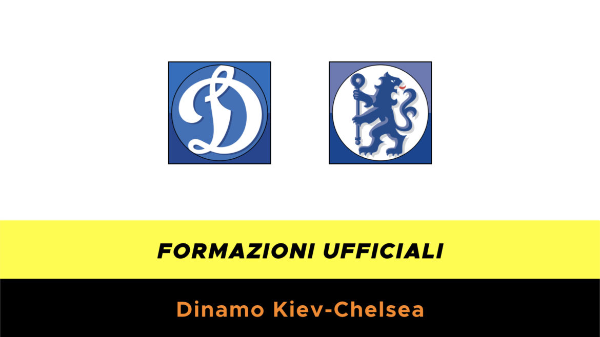 Dinamo Kiev-Chelsea formazioni ufficiali